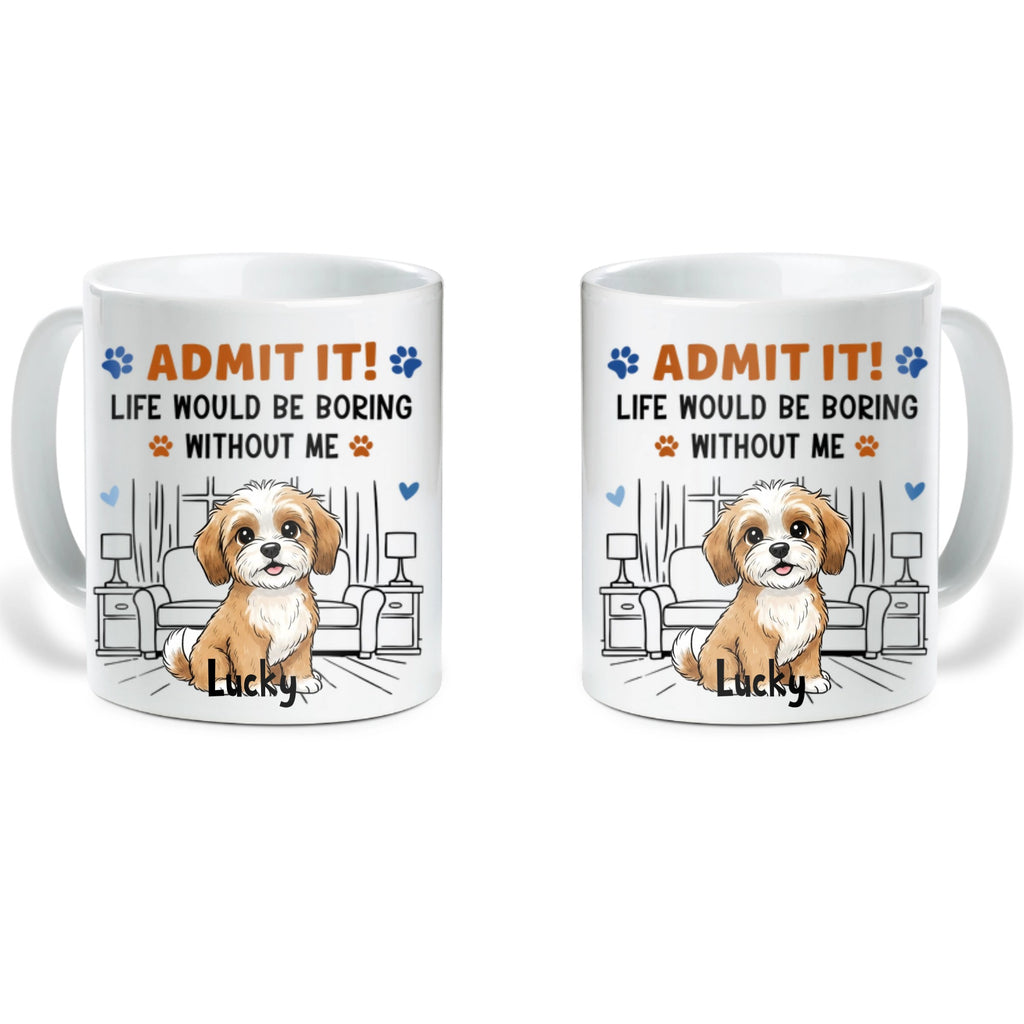 Admit It Crazy Funny Dog Ver Photo - Custom 2D Cartoon Dog Coffee Mug