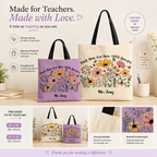 Teach Them, Love Them, Watch Them Grow - Personalized Lined Tote Bag