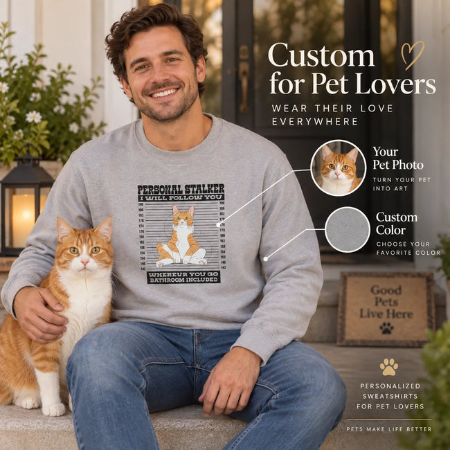 Custom Pet Photo Sweatshirt – Personalized Pet Photo Sweatshirt, Personal Stalker Design, Funny Gift for Pet Lovers Hover Image