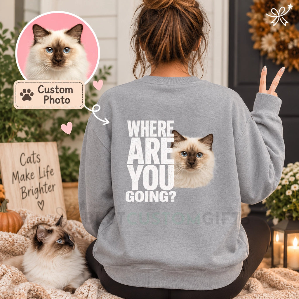 Personalized Dog, Dog Father, Custom Photo Dog Unisex Sweatshirt- Where Are You Going Pet Lovers