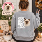Personalized Dog, Dog Father, Custom Photo Dog Unisex Sweatshirt- Where Are You Going Pet Lovers