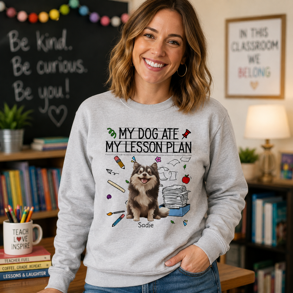 Personalized Teacher Dog Breed & Name Unisex Sweatshirt – My Dog Ate My Lesson Plan Custom Crewneck