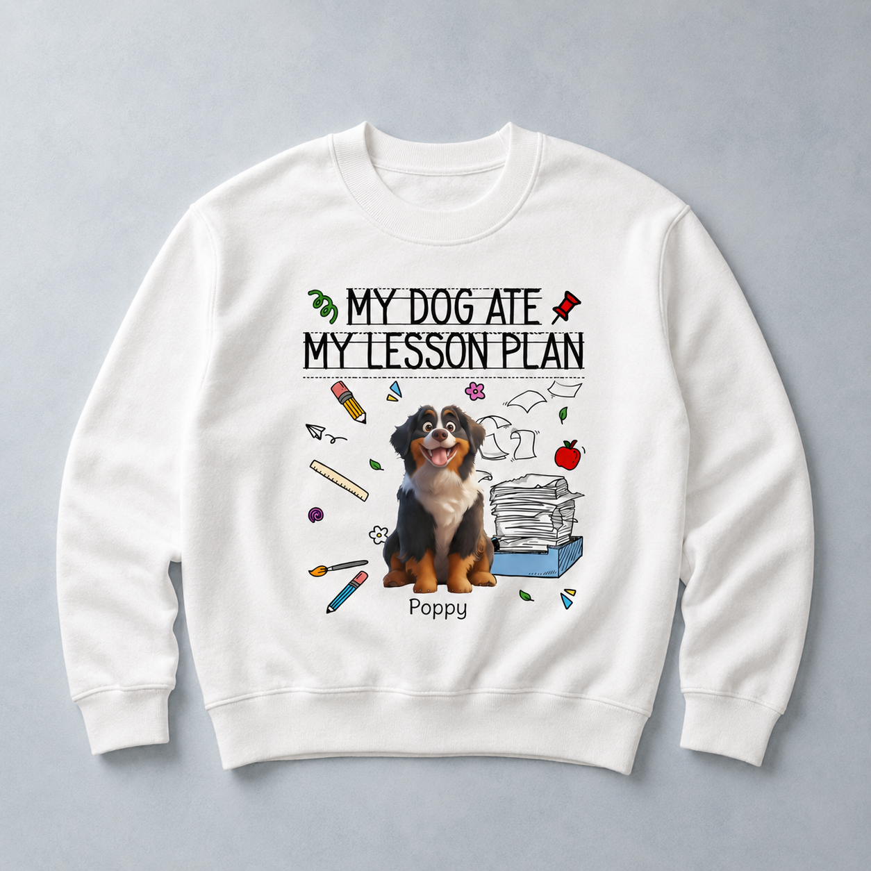 Personalized Teacher Dog Breed & Name Unisex Sweatshirt – My Dog Ate My Lesson Plan Custom Crewneck