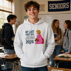 Personalized Last First Day Senior Hoodie Custom Name Class of Any Year