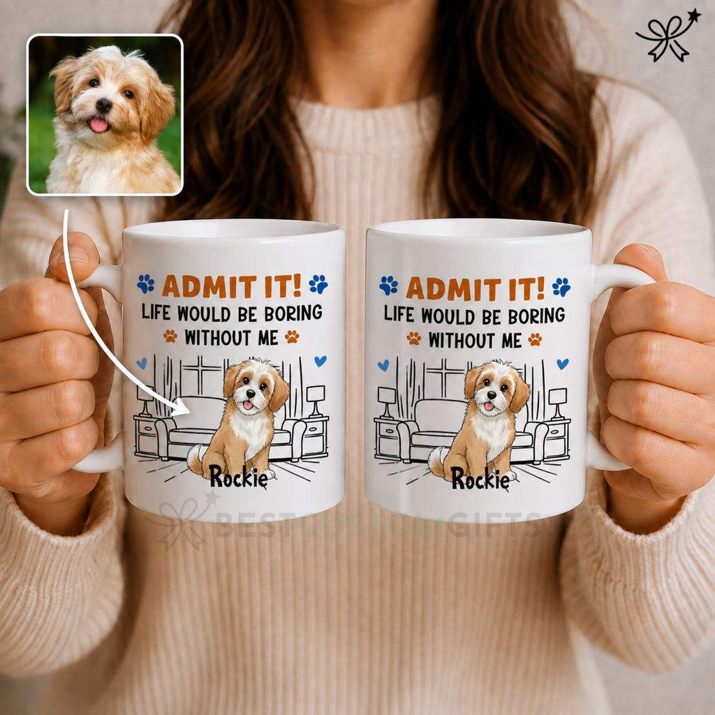 Admit It Crazy Funny Dog Ver Photo - Custom 2D Cartoon Dog Coffee Mug