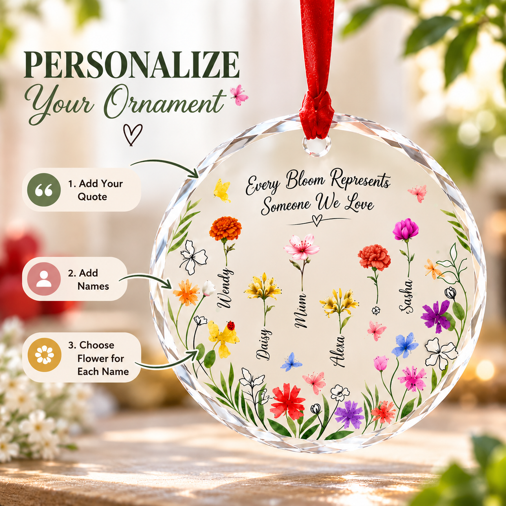 Personalized Family Flower Glass Ornament with Custom Names – Every Bloom Represents Someone We Love Keepsake Gift
