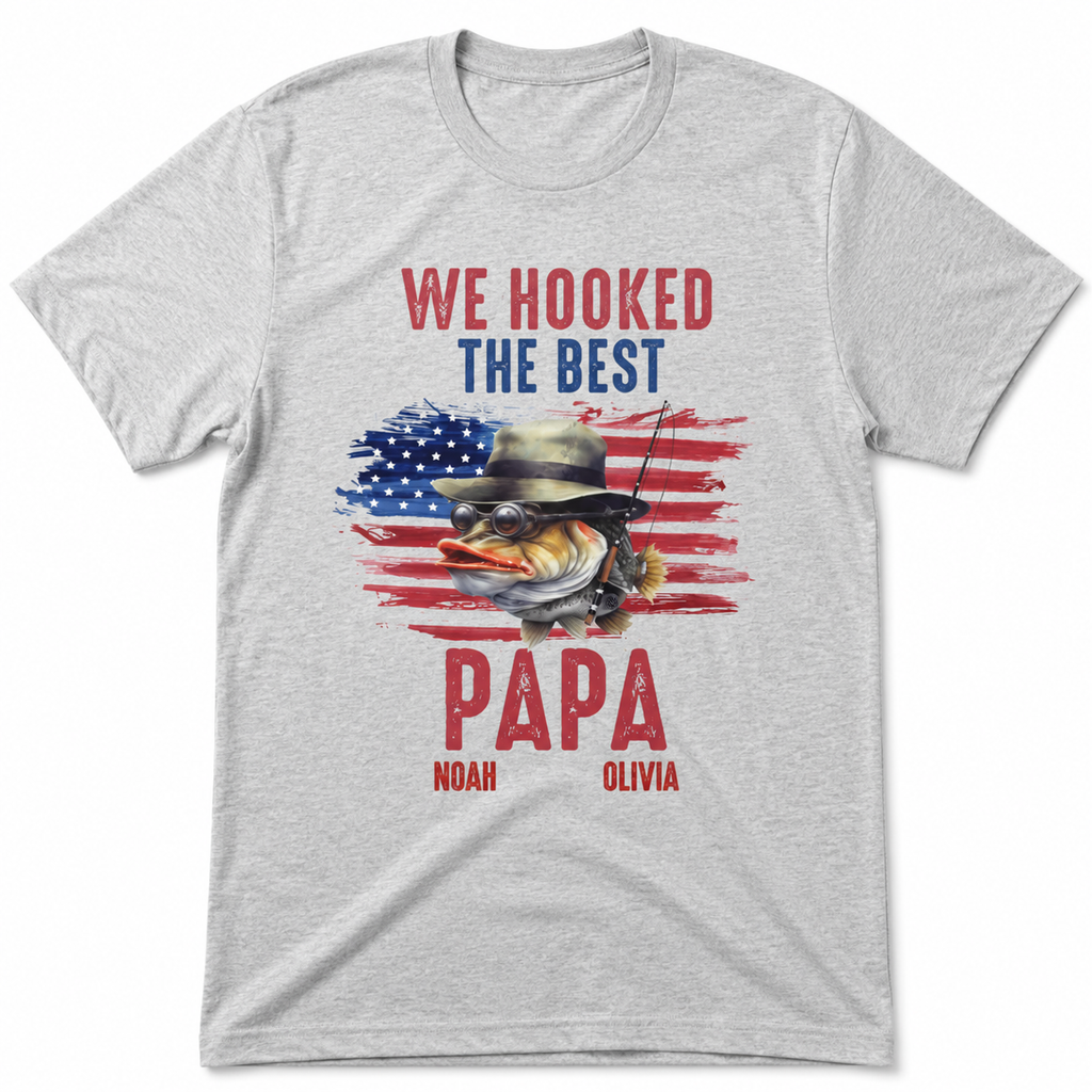 We Hooked The Best Dad Grandpa Papa Personalized Fishing Shirt